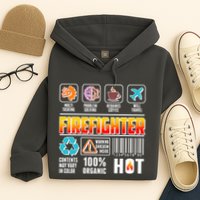 Funny Firefighter Warning Label Hoodie