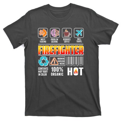 Funny Firefighter Warning Label T-Shirt