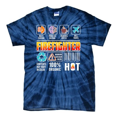 Funny Firefighter Warning Label Tie-Dye T-Shirt