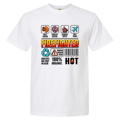 Funny Firefighter Warning Label Garment-Dyed Heavyweight T-Shirt