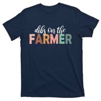 Funny Farmer Wife Dibs On The Farmer Farm Wife Farmers T-Shirt