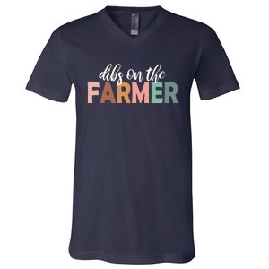 Funny Farmer Wife Dibs On The Farmer Farm Wife Farmers V-Neck T-Shirt