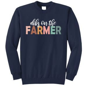 Funny Farmer Wife Dibs On The Farmer Farm Wife Farmers Tall Sweatshirt