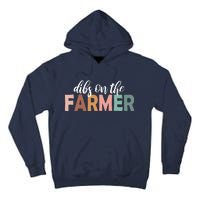 Funny Farmer Wife Dibs On The Farmer Farm Wife Farmers Tall Hoodie