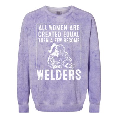 Funny Female Welder Gift Cool Proud Metalworkers Gift Colorblast Crewneck Sweatshirt