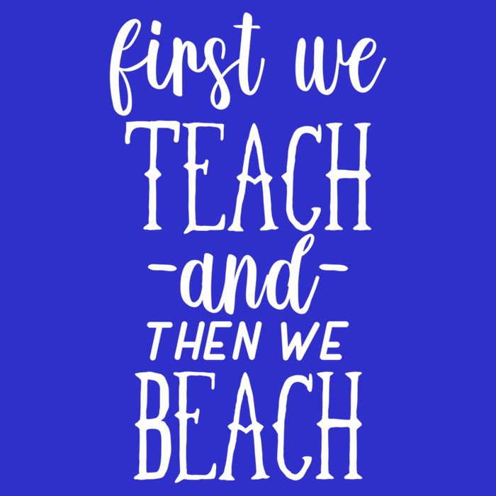 Funny First We Teach Then We Beach Meaningful Gift Stripe Pom Pom Beanie
