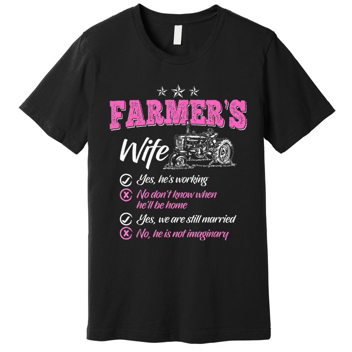 Funny Farmer  Wife of a Farmer Rancher Premium T-Shirt