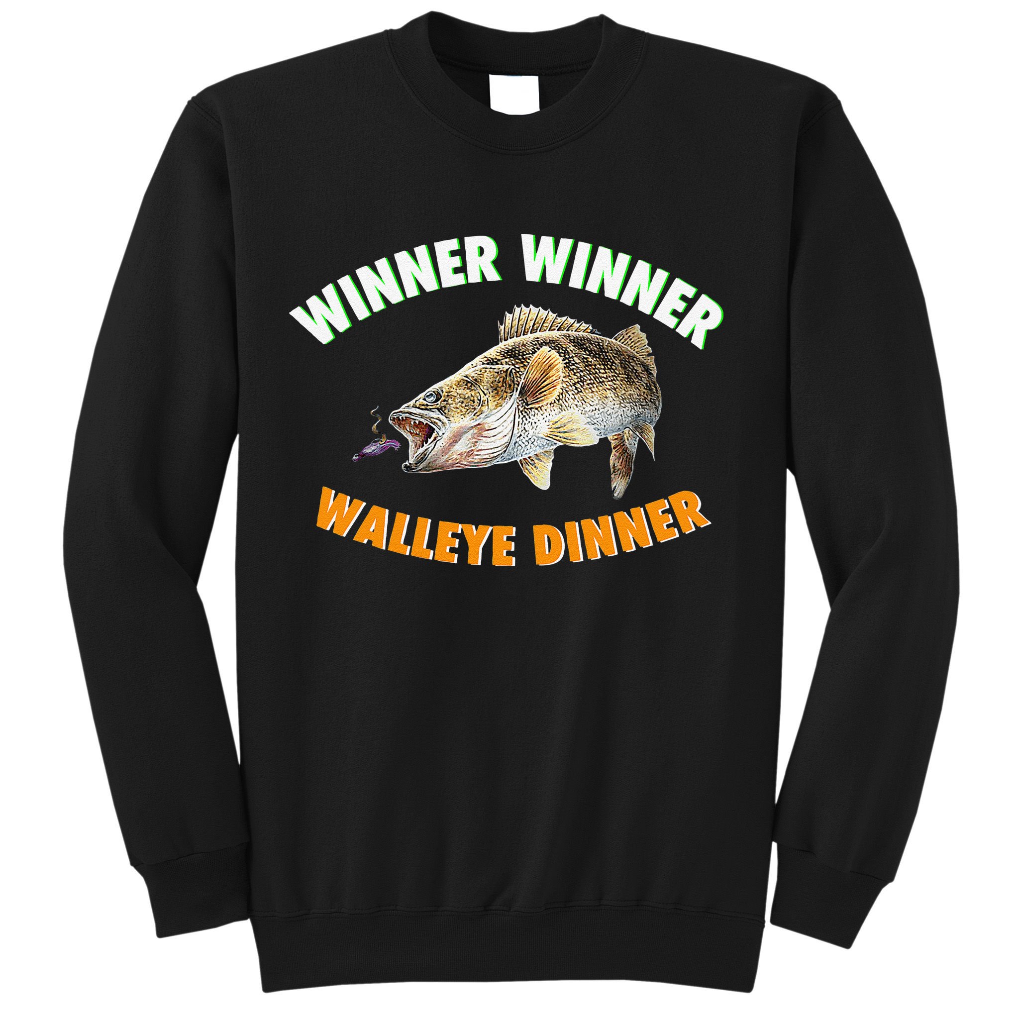 Funny Fishing WINNER WINNER WALLEYE DINNER Fish Fry Sweatshirt