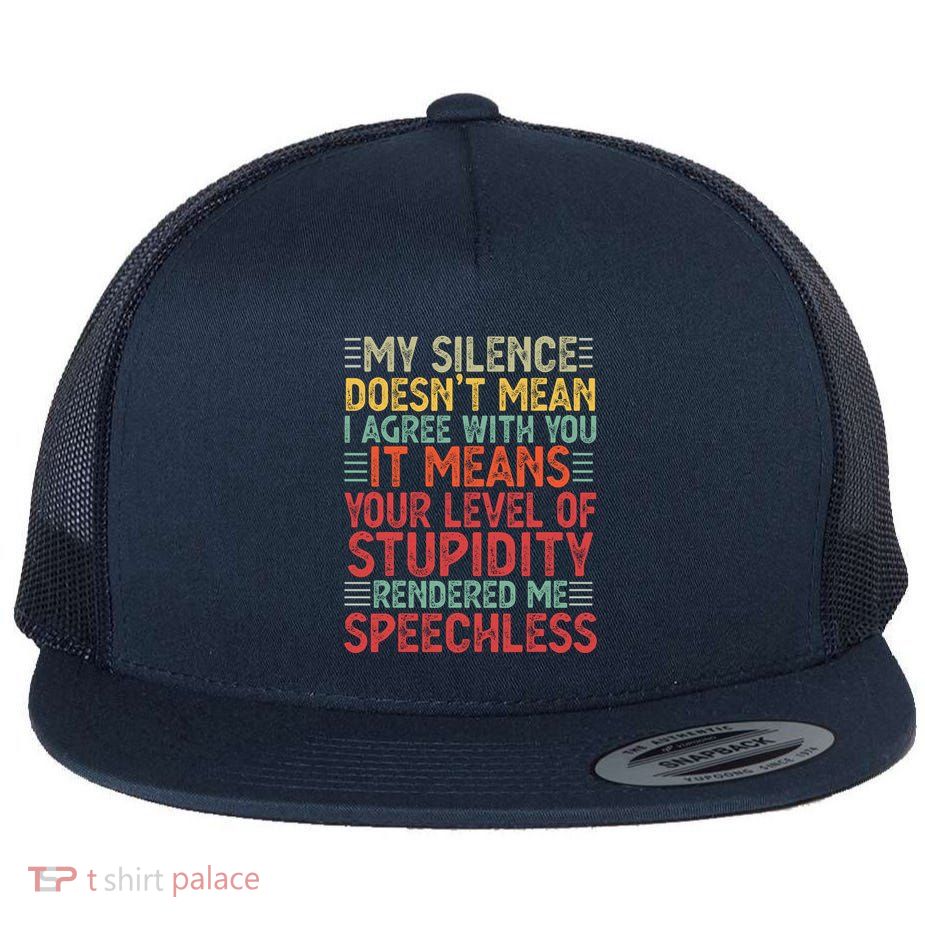 Funny For Wo Adult Dark Humor Sarcasm Novelty Flat Bill Trucker Hat