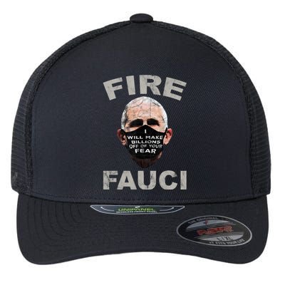 Fire Fauci Will Make Billions Off Of Your Fear Flexfit Unipanel Trucker Cap