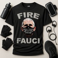 Fire Fauci Will Make Billions Off Of Your Fear Performance Shirt