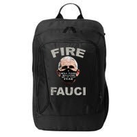 Fire Fauci Will Make Billions Off Of Your Fear City Backpack