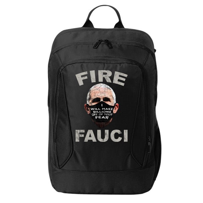 Fire Fauci Will Make Billions Off Of Your Fear City Backpack