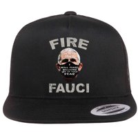 Fire Fauci Will Make Billions Off Of Your Fear Flat Bill Trucker Hat