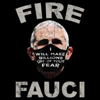 Fire Fauci Will Make Billions Off Of Your Fear Flatbill Hat
