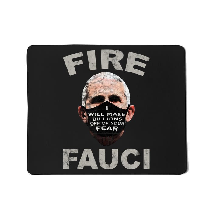 Fire Fauci Will Make Billions Off Of Your Fear Mousepad