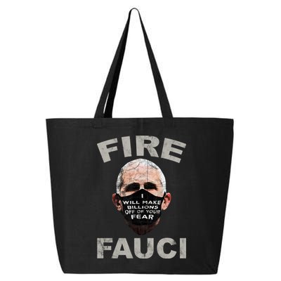 Fire Fauci Will Make Billions Off Of Your Fear 25L Jumbo Tote