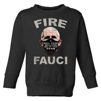 Fire Fauci Will Make Billions Off Of Your Fear Toddler Sweatshirt