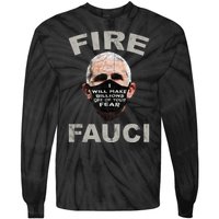 Fire Fauci Will Make Billions Off Of Your Fear Tie-Dye Long Sleeve Shirt