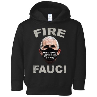 Fire Fauci Will Make Billions Off Of Your Fear Toddler Hoodie