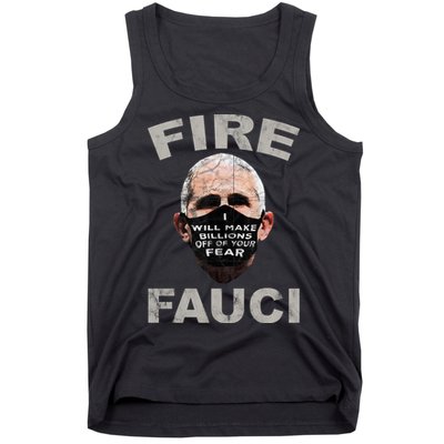 Fire Fauci Will Make Billions Off Of Your Fear Tank Top