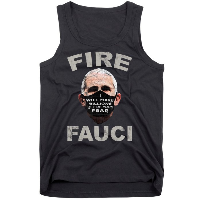 Fire Fauci Will Make Billions Off Of Your Fear Tank Top