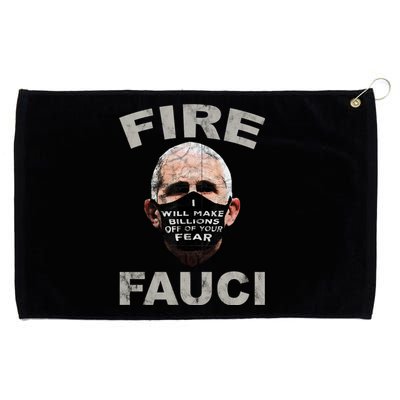 Fire Fauci Will Make Billions Off Of Your Fear Grommeted Golf Towel