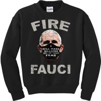 Fire Fauci Will Make Billions Off Of Your Fear Kids Sweatshirt