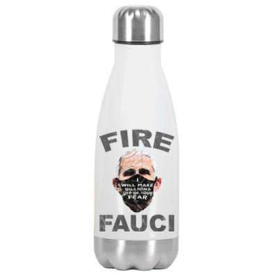 Fire Fauci Will Make Billions Off Of Your Fear Stainless Steel Insulated Water Bottle