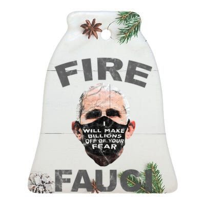 Fire Fauci Will Make Billions Off Of Your Fear Ceramic Bell Ornament