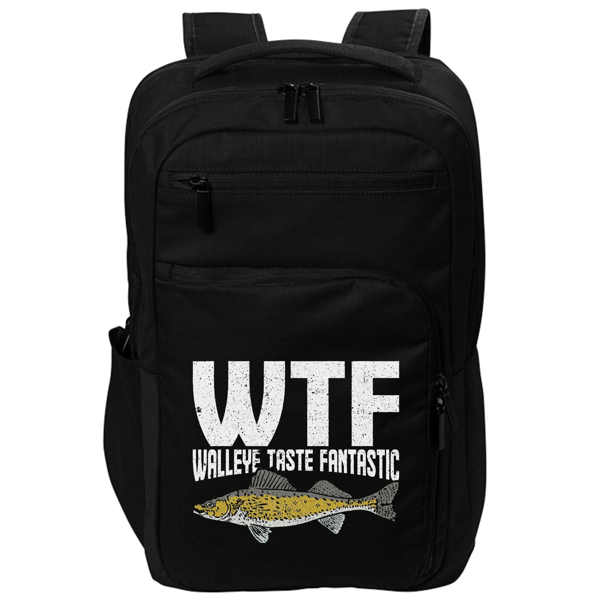 Funny Fisherman Wtf Walleye Taste Fantastic Walleye Fishing Impact Tech Backpack