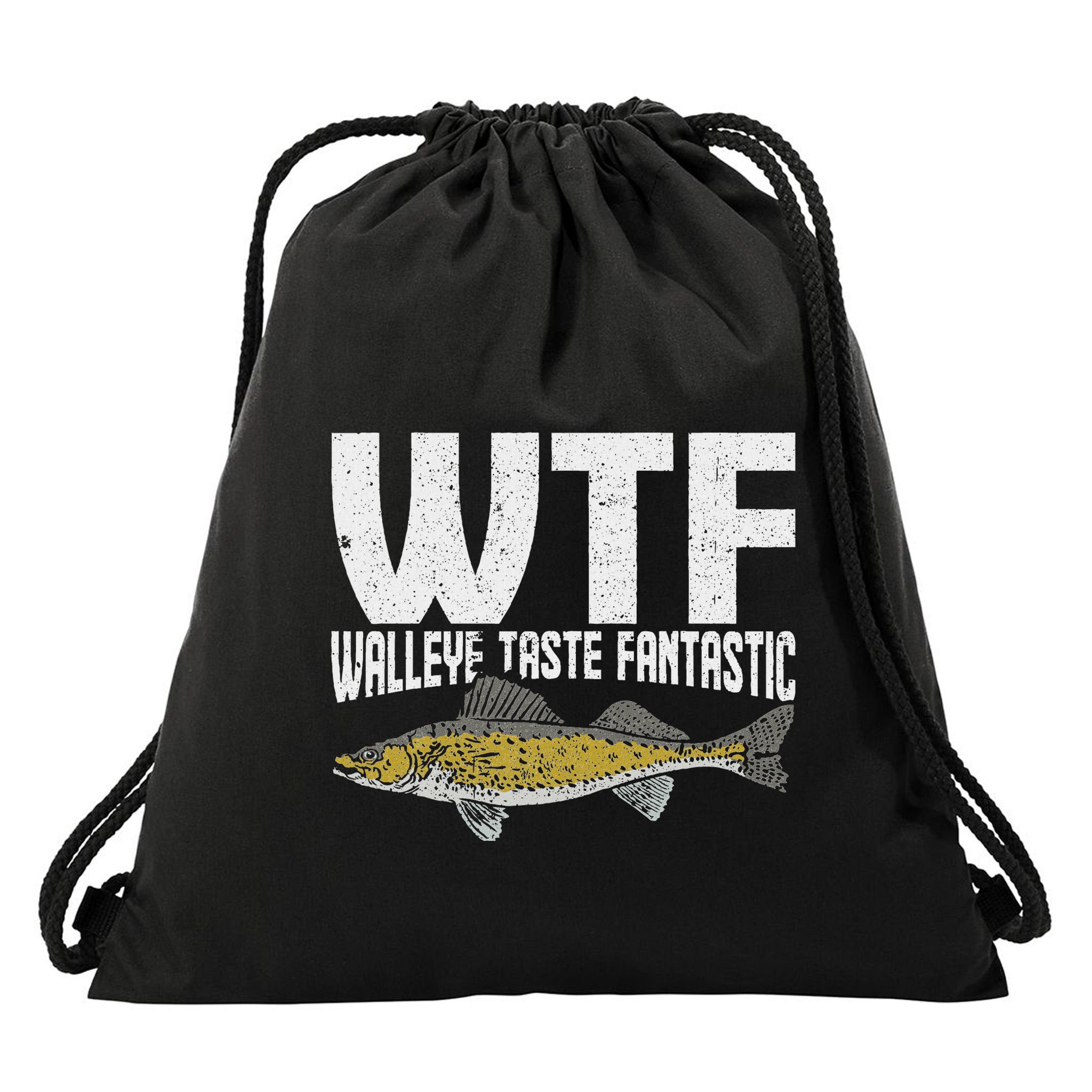 Funny Fisherman Wtf Walleye Taste Fantastic Walleye Fishing Drawstring Bag