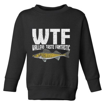 Funny Fisherman Wtf Walleye Taste Fantastic Walleye Fishing Toddler Sweatshirt