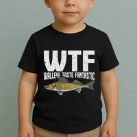 Funny Fisherman Wtf Walleye Taste Fantastic Walleye Fishing Toddler T-Shirt
