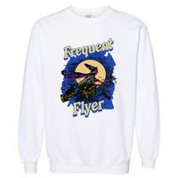 Frequent Flyer Witch Funny Halloween Witch Flyer Garment-Dyed Sweatshirt