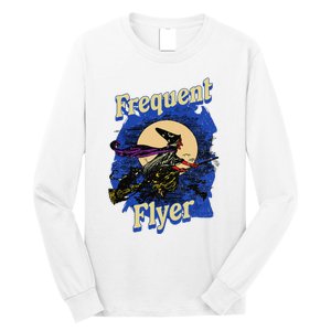 Frequent Flyer Witch Funny Halloween Witch Flyer Long Sleeve Shirt