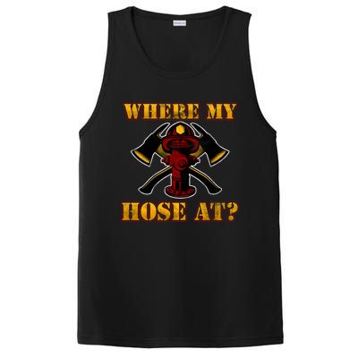 Funny Fire Where My Hose At Firefighter Funny Gift PosiCharge Competitor Tank