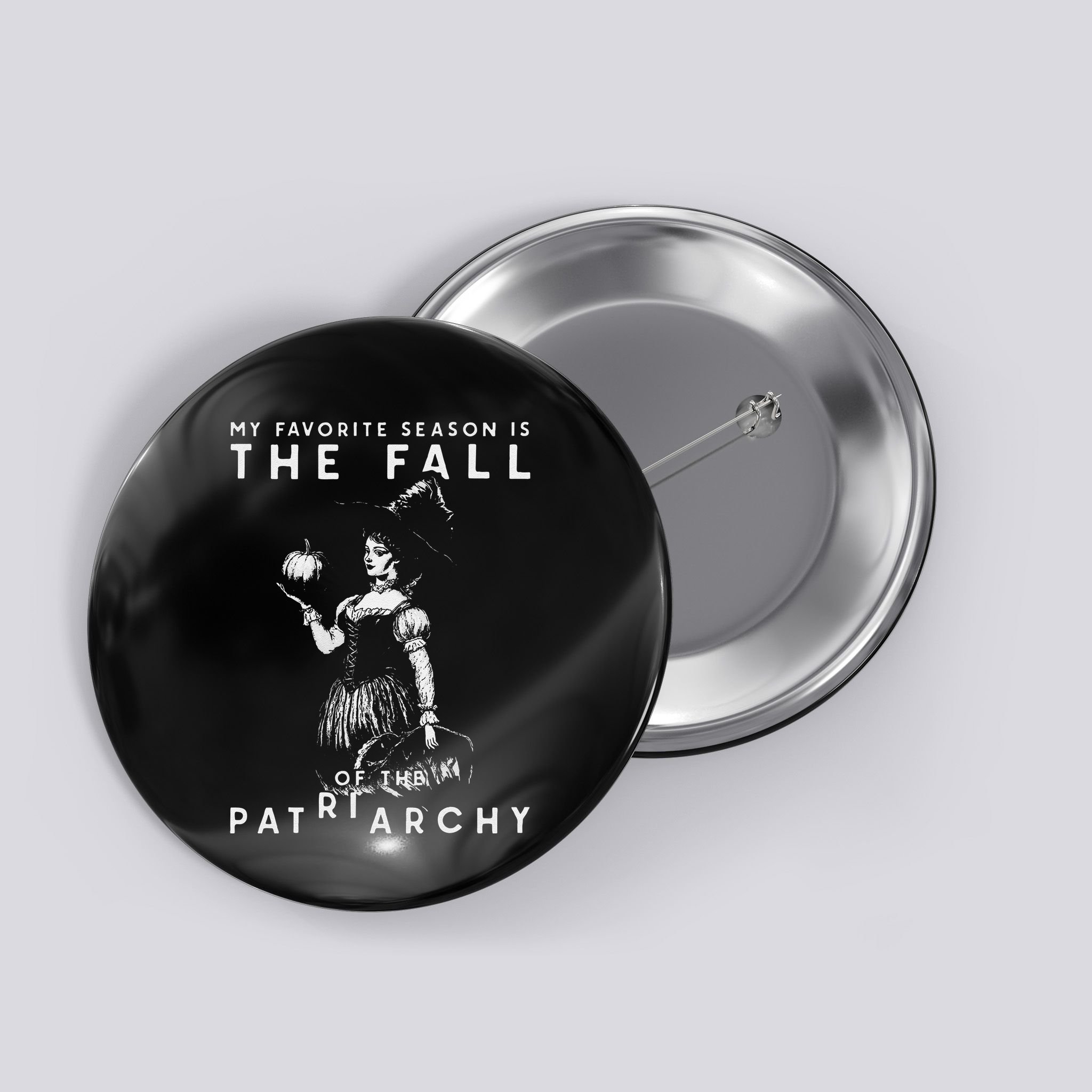 Funny Feminist Witch My Favorite Season Button
