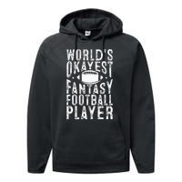 Fantasy Football Worlds Okayest Fantasy Football Player Performance Fleece Hoodie