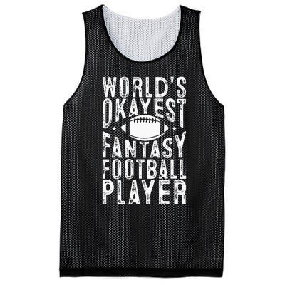 Fantasy Football Worlds Okayest Fantasy Football Player Mesh Reversible Basketball Jersey Tank