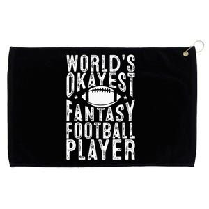 Fantasy Football Worlds Okayest Fantasy Football Player Grommeted Golf Towel