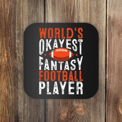 Football Funny Worlds Okayest Fantasy Football Player Coaster