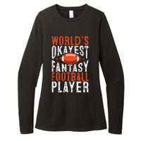 Football Funny Worlds Okayest Fantasy Football Player Womens CVC Long Sleeve Shirt