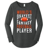 Football Funny Worlds Okayest Fantasy Football Player Women's Perfect Tri Tunic Long Sleeve Shirt