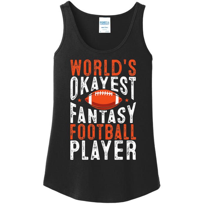 Football Funny Worlds Okayest Fantasy Football Player Ladies Essential Tank