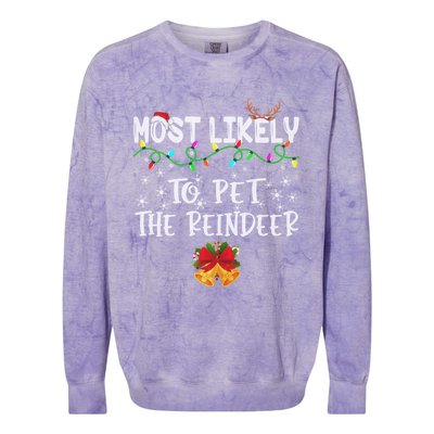 Funny Family Xmas Most Likely To Pet The Reindeer Gift Colorblast Crewneck Sweatshirt