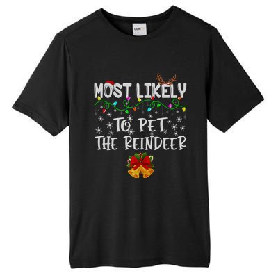 Funny Family Xmas Most Likely To Pet The Reindeer Gift Tall Fusion ChromaSoft Performance T-Shirt