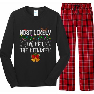 Funny Family Xmas Most Likely To Pet The Reindeer Gift Long Sleeve Pajama Set