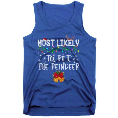 Funny Family Xmas Most Likely To Pet The Reindeer Gift Tank Top