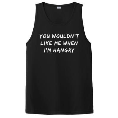 Funny Foodie You Wouldnt Like Me When Im Hangry Gift PosiCharge Competitor Tank